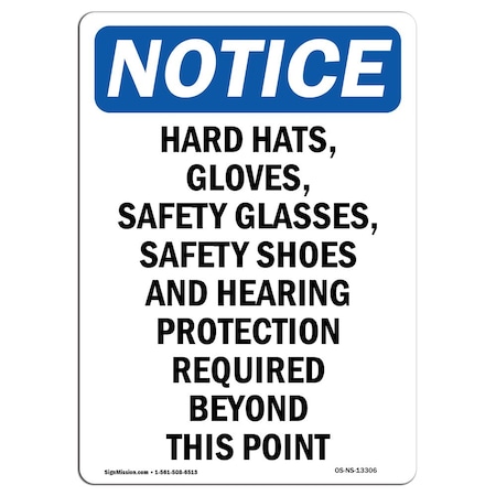 Signmission OSHA Notice Sign, Hard Hats Gloves Safety Glasses, 10in X 7in Rigid Plastic, 7" W, 10" H, Portrait OS-NS-P-710-V-13306